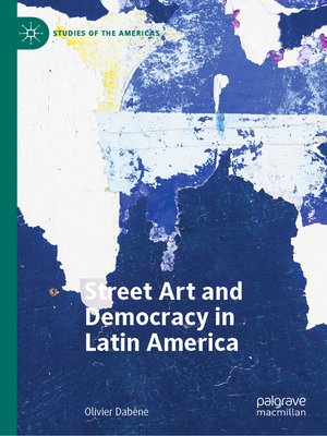 cover image of Street Art and Democracy in Latin America